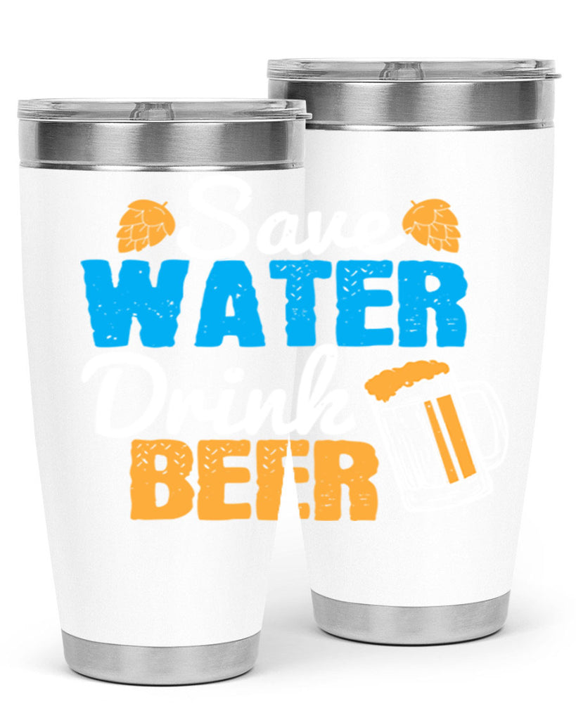 save water drink beer 12#- beer- Tumbler