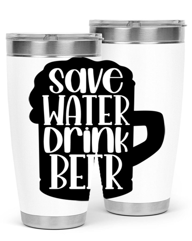 save water drink beer 23#- beer- Tumbler