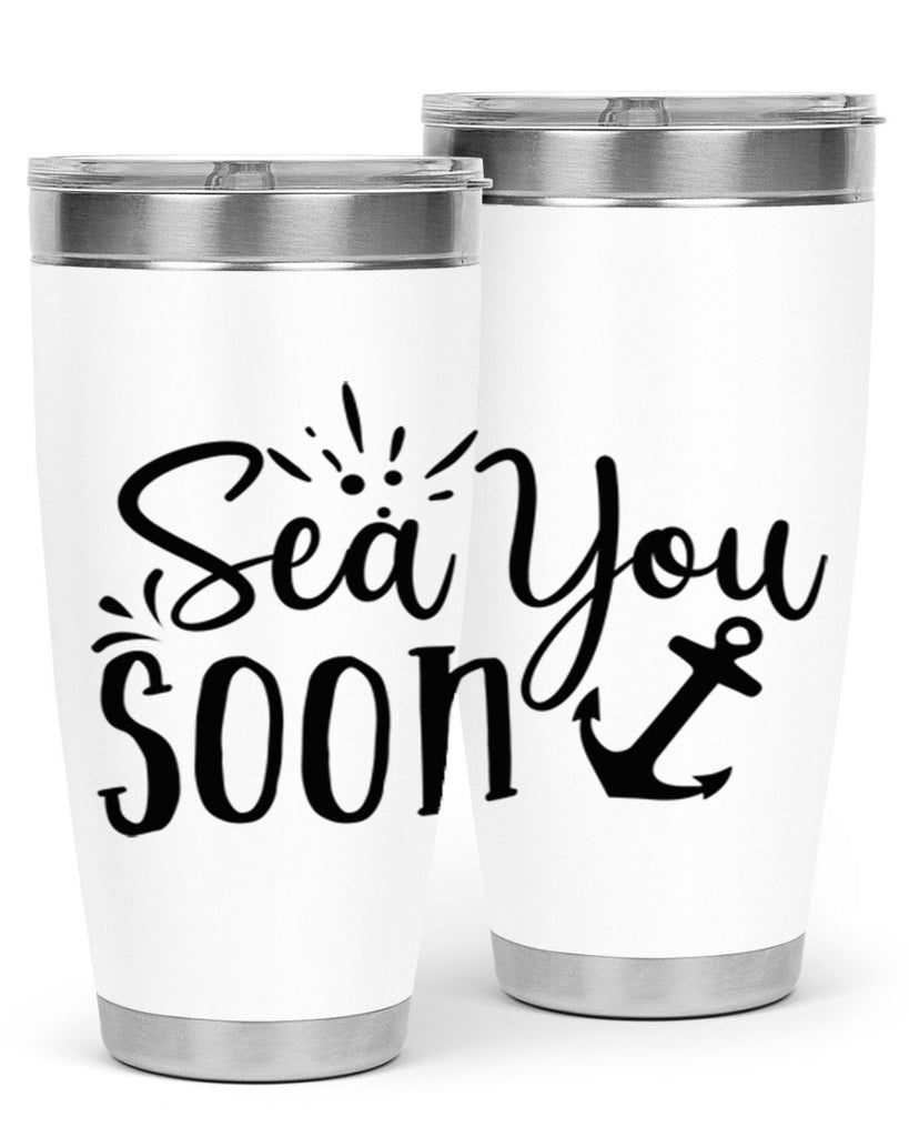 sea you soon Style 77#- summer- Tumbler