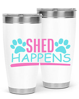shed happens Style 64#- dog- Tumbler