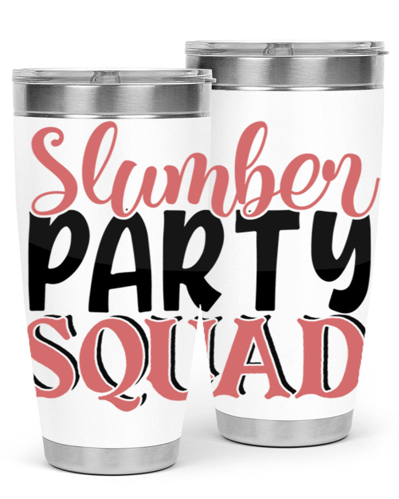 slumber party squad Style 43#- Best Friend- Tumbler