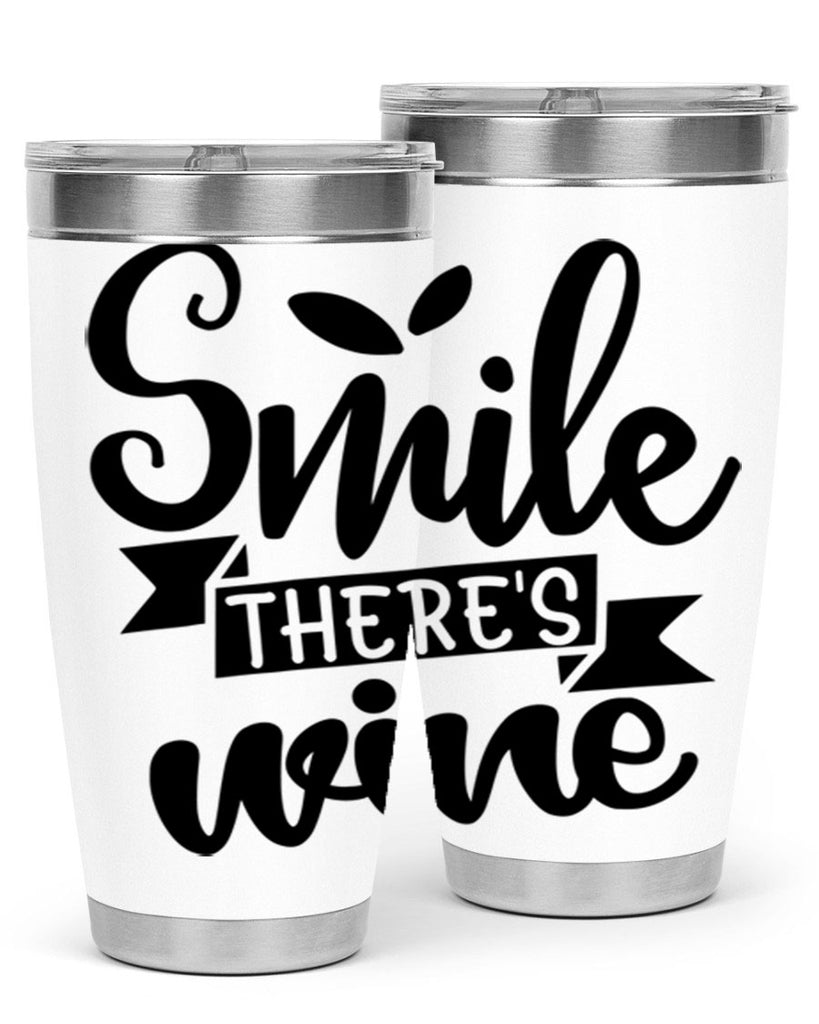 smile theres wine 157#- wine- Tumbler