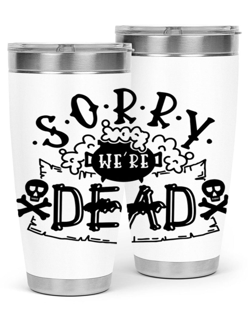 sorry were dead 24#- halloween- Tumbler