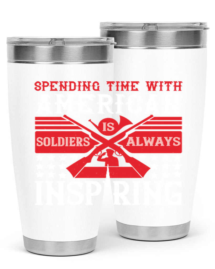 spending time with america’s soldiers is always inspiring 30#- Veterns Day- Tumbler