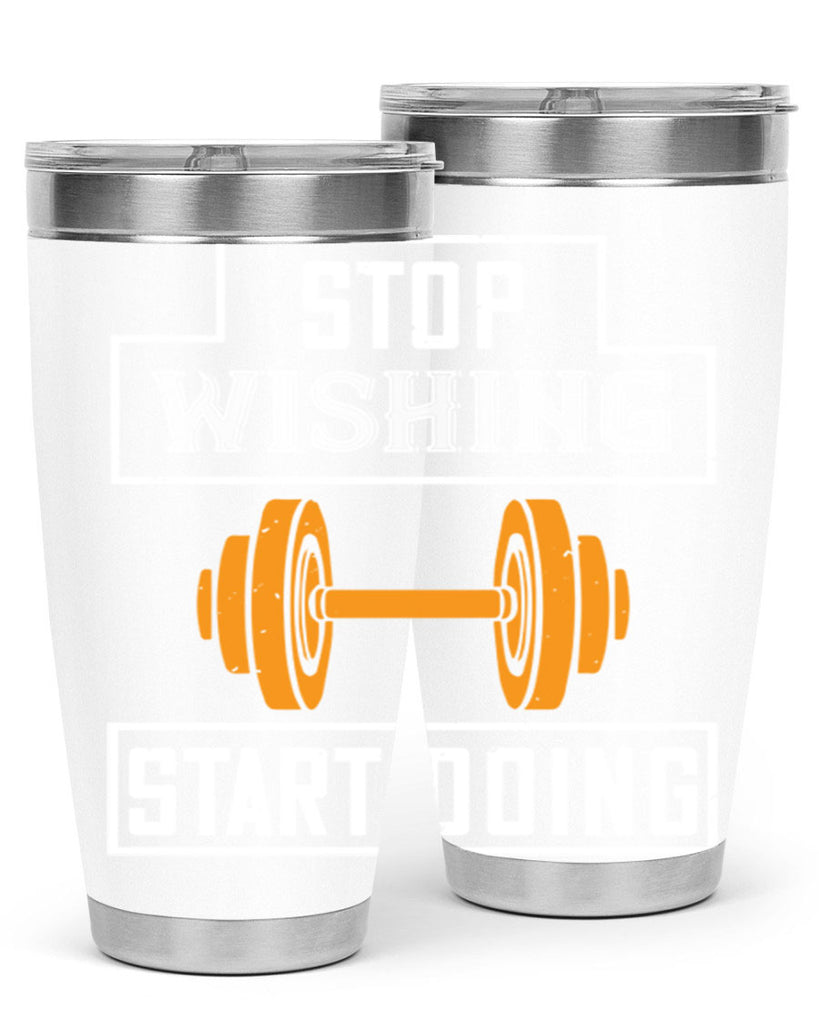 stop weshing start doing 74#- gym- Tumbler