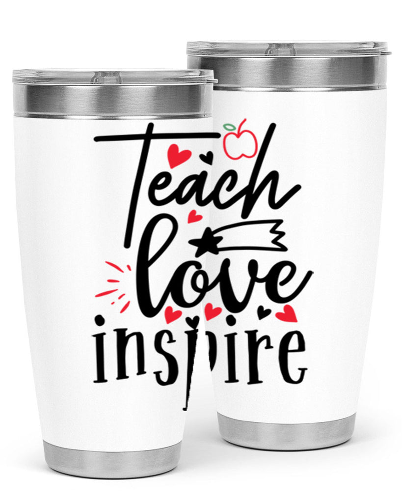 teach love inspire Style 148#- teacher- tumbler