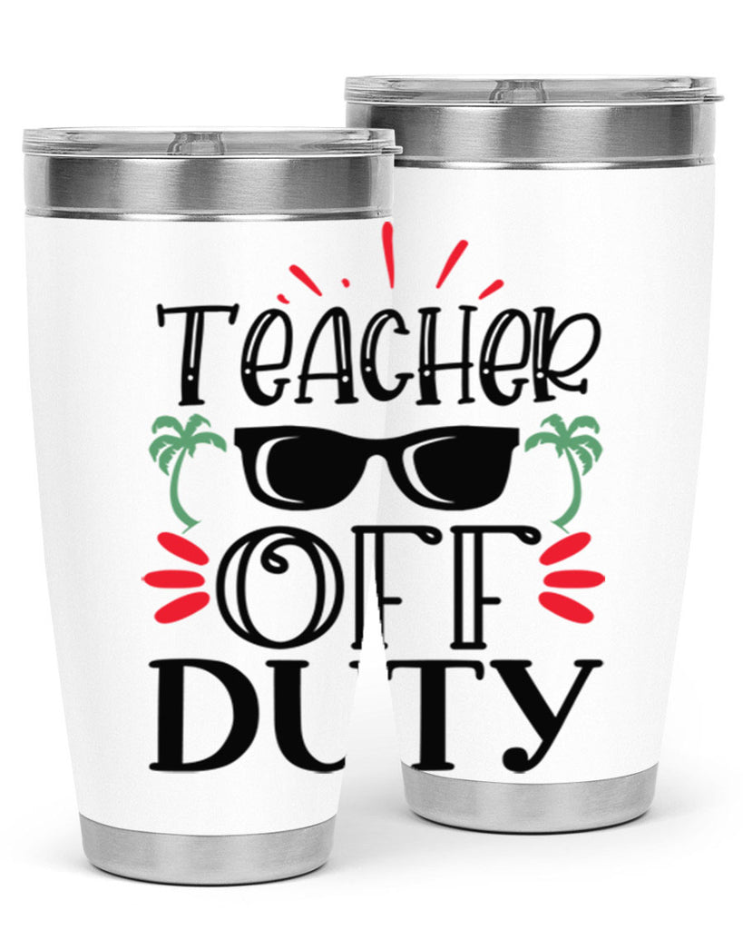 teacher off duty Style 204#- teacher- tumbler