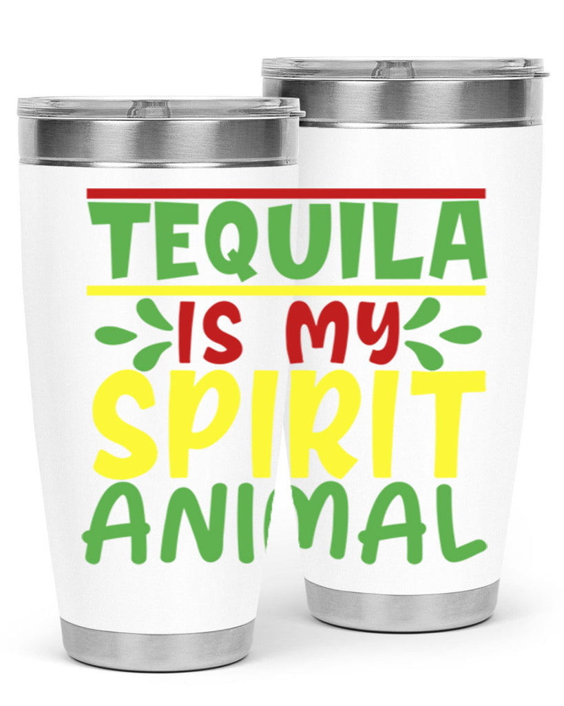 tequila is my spirit animal 1#- cinco de mayo- Tumbler