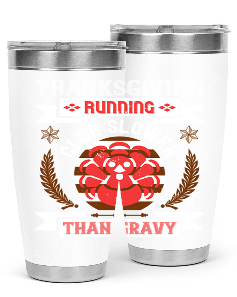 thanksgiving running club slowea than gravy 10#- thanksgiving- Tumbler