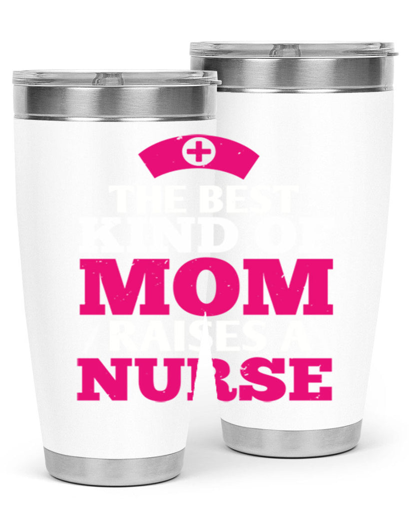 the best kind of mom raises a nurse Style 243#- nurse- tumbler
