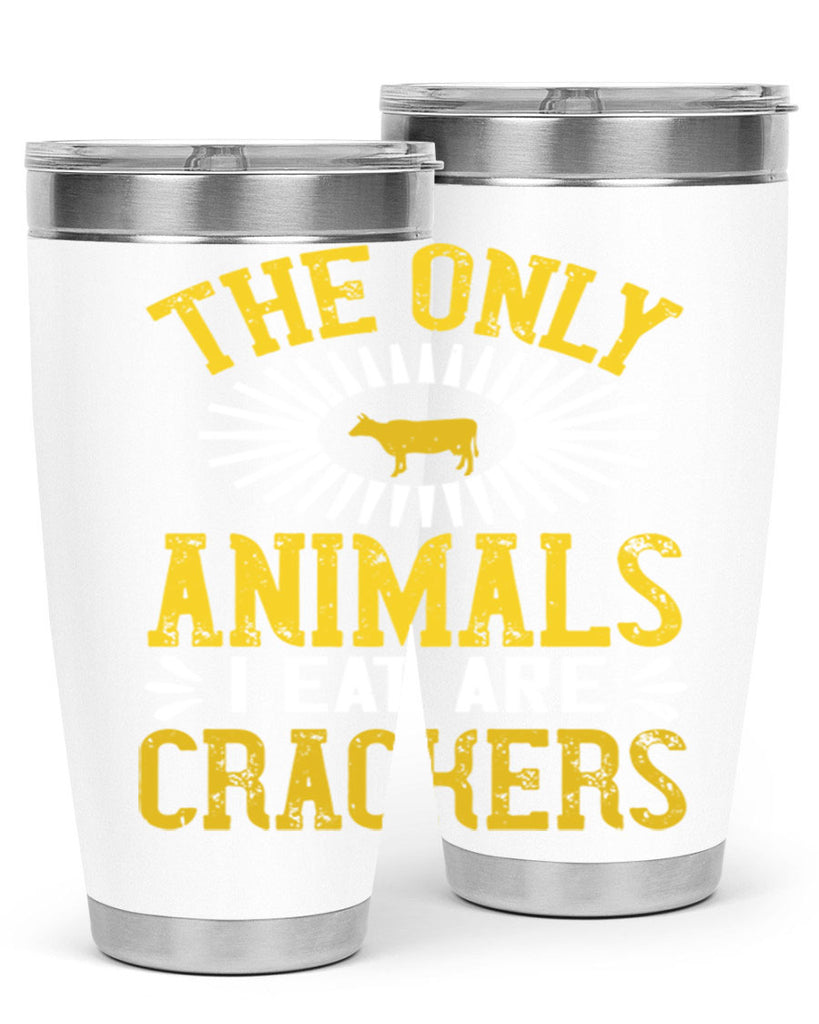 the only animals i eat are crackers 21#- vegan- Tumbler