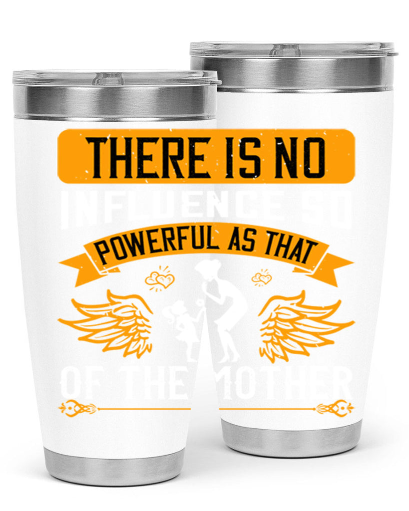 there is no influence so 27#- mothers day- Tumbler