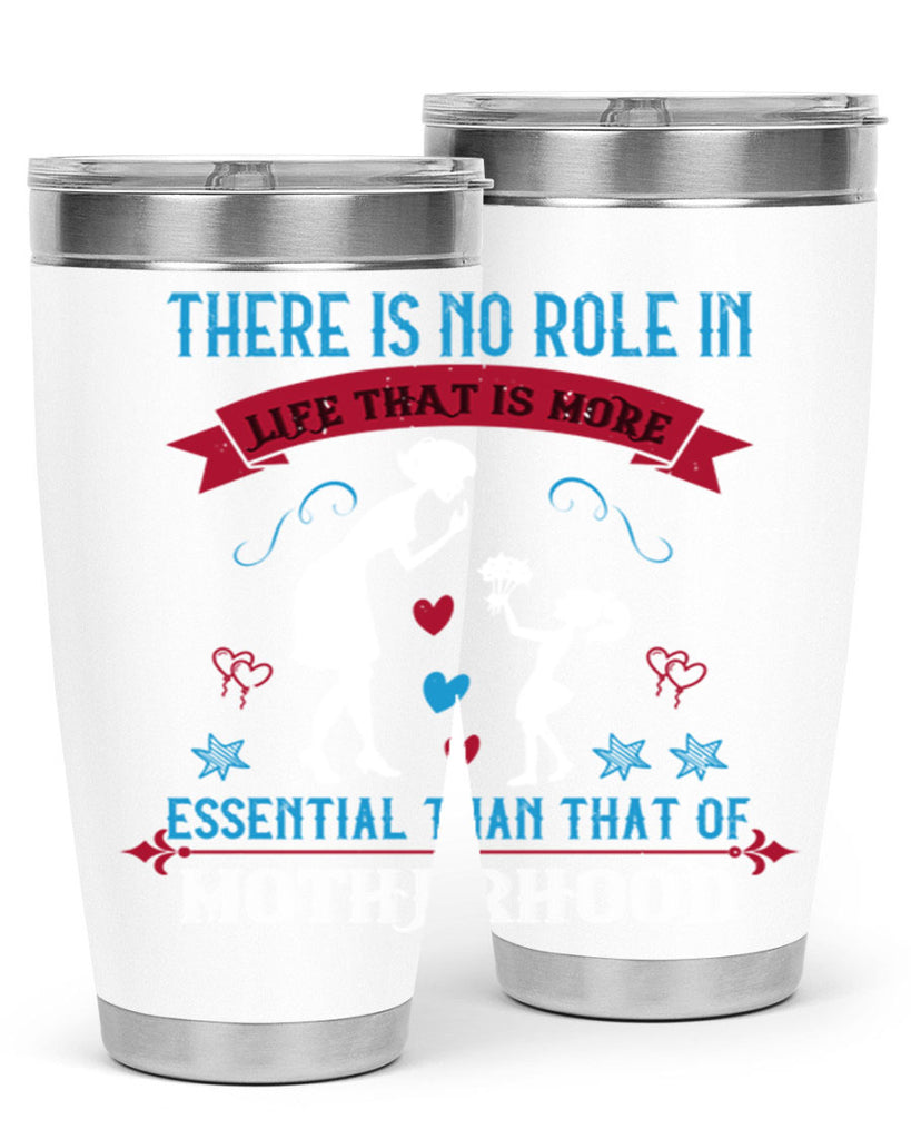 there is no role in life 25#- mothers day- Tumbler