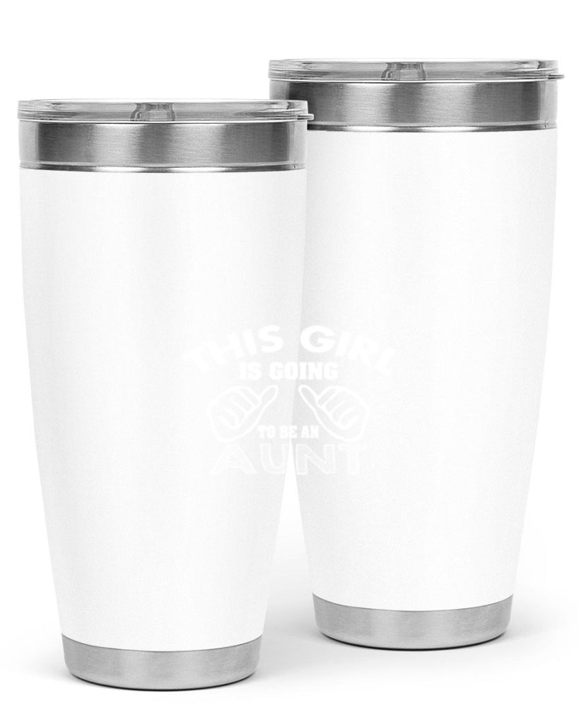 this girl is going to be an aunt Style 67#- aunt- Tumbler