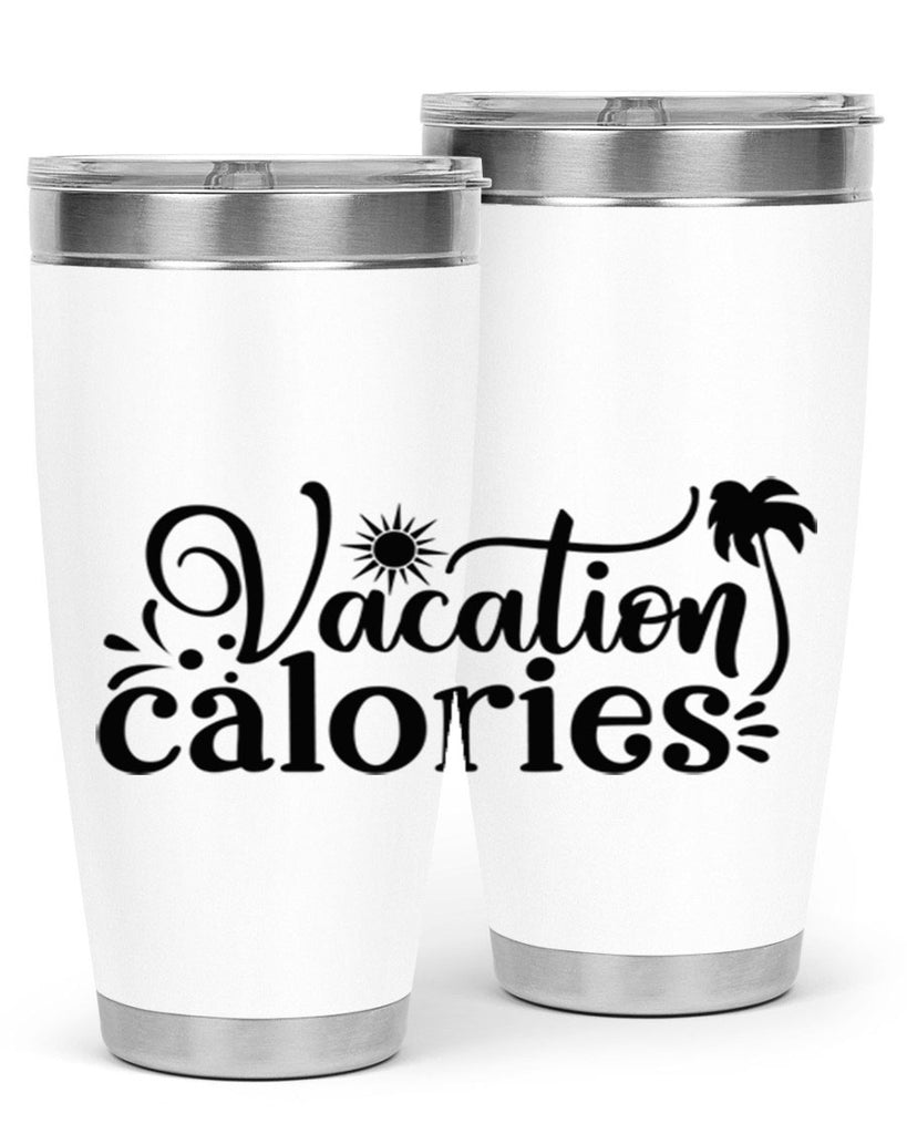 vacation calories Style 71#- summer- Tumbler