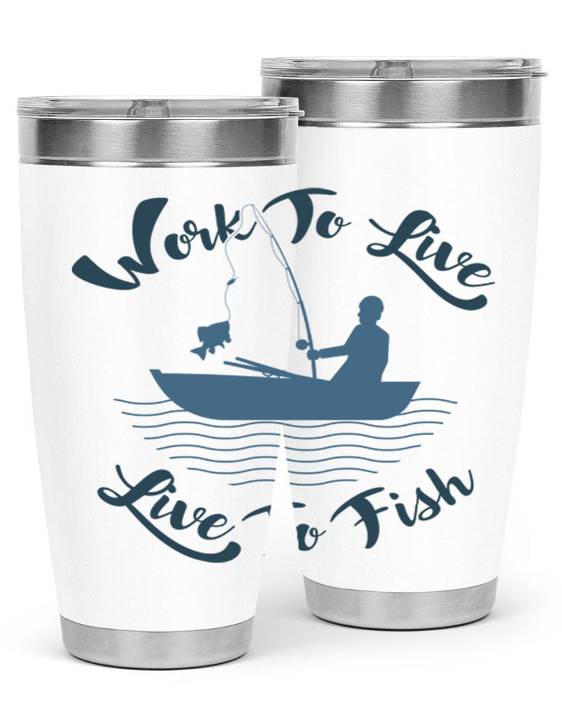 work to live 10#- fishing- Tumbler