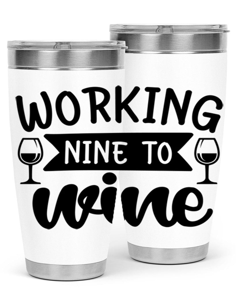 working nine to wine 140#- wine- Tumbler