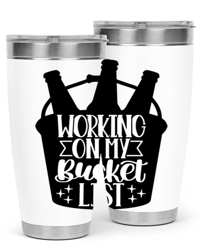 working on my bucket list 14#- beer- Tumbler