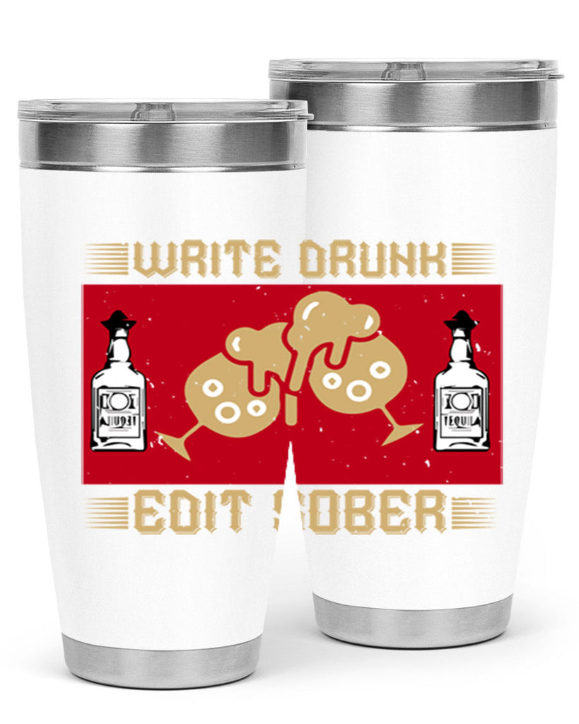 write drunk edit sober 14#- drinking- Tumbler