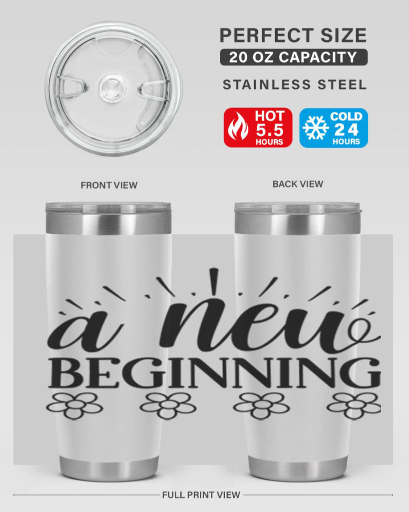 A new beginning  15#- spring- Tumbler