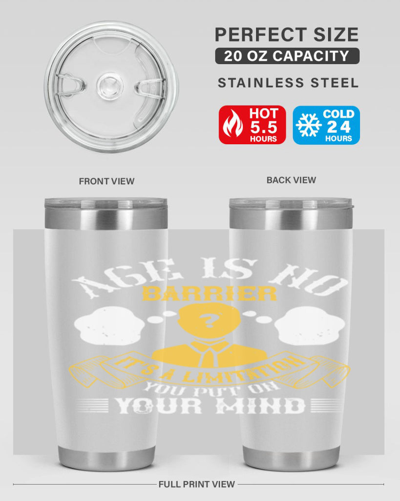 Age is no barrier It’s a limitation you put on your mind Style 28#- coaching- tumbler