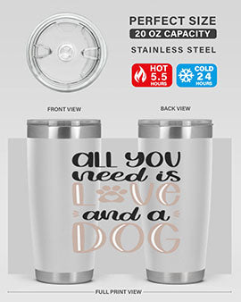 All You Need Is Love Style 36#- dog- Tumbler