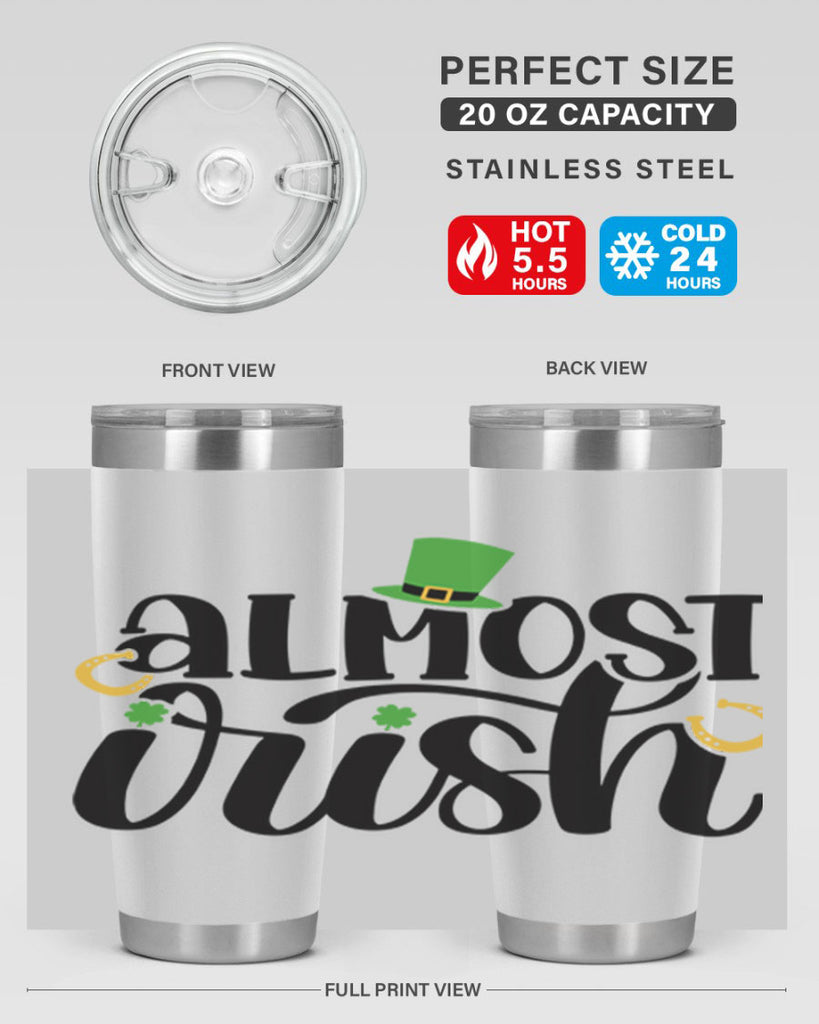 Almost Irish Style 107#- St Patricks Day- Tumbler