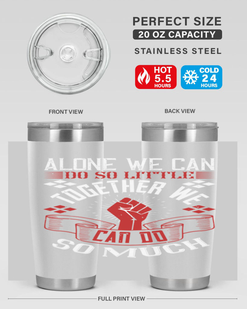 Alone we can do so little together we can do so much Style 4#- coaching- tumbler