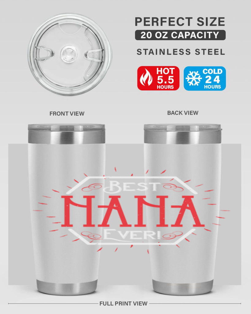 BEST NANA EVER 36#- grandma - nana- Tumbler