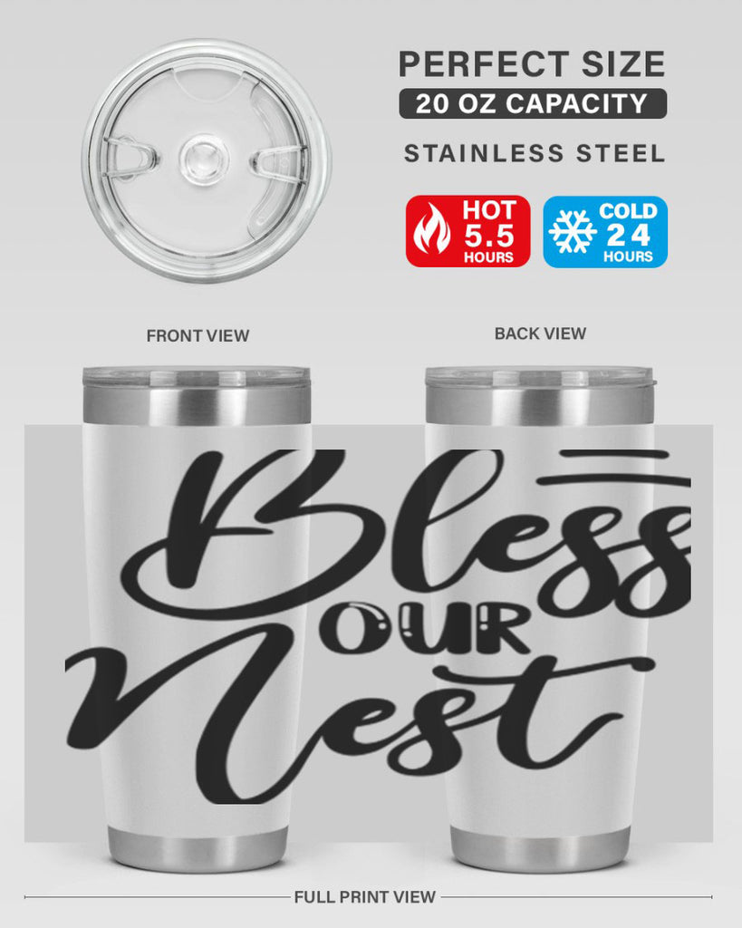 BLESS OUR NEST  69#- spring- Tumbler