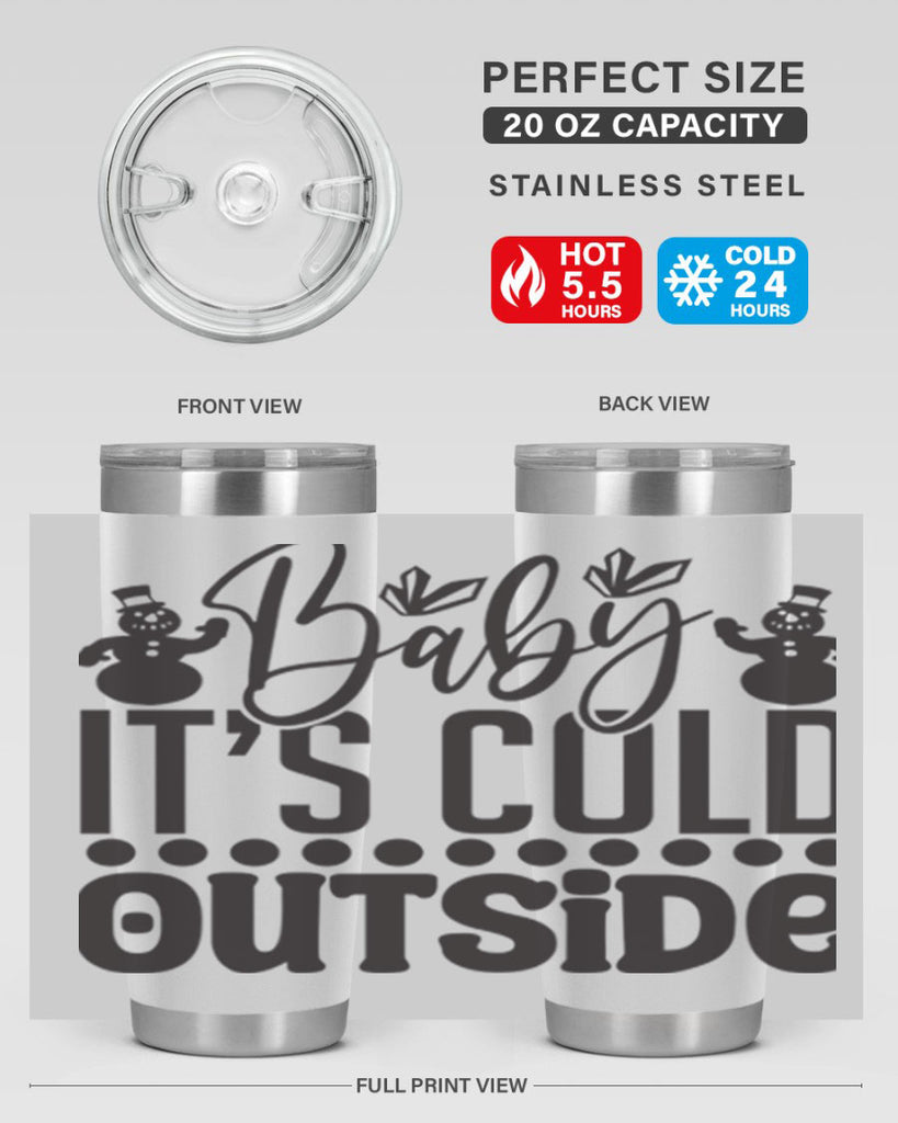Baby its cold outside 21#- winter- Tumbler