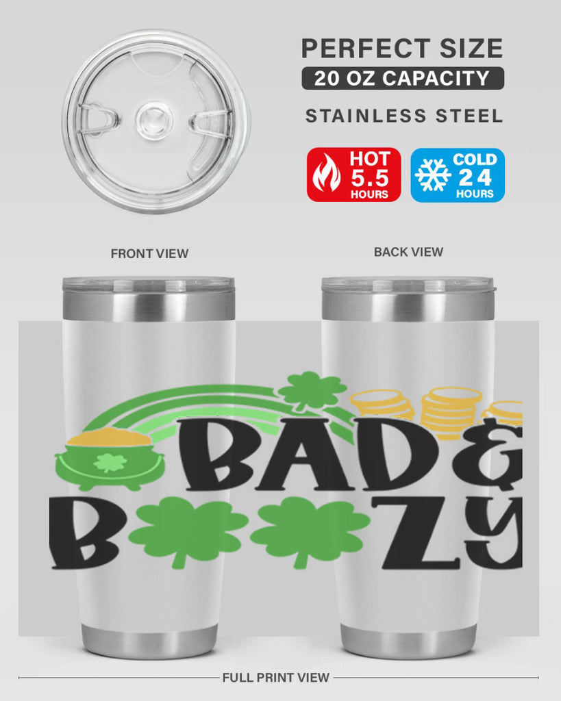 Bad Boozy Style 105#- St Patricks Day- Tumbler