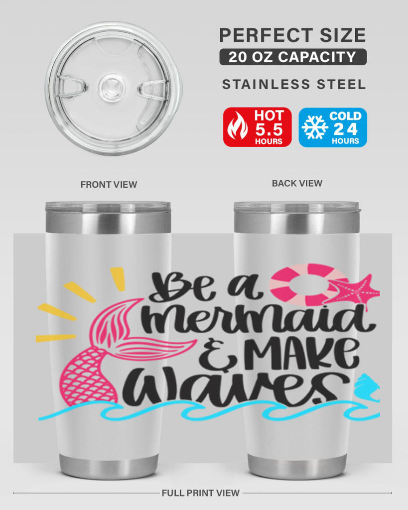 Be A Mermaid Make Waves Style 53#- summer- Tumbler