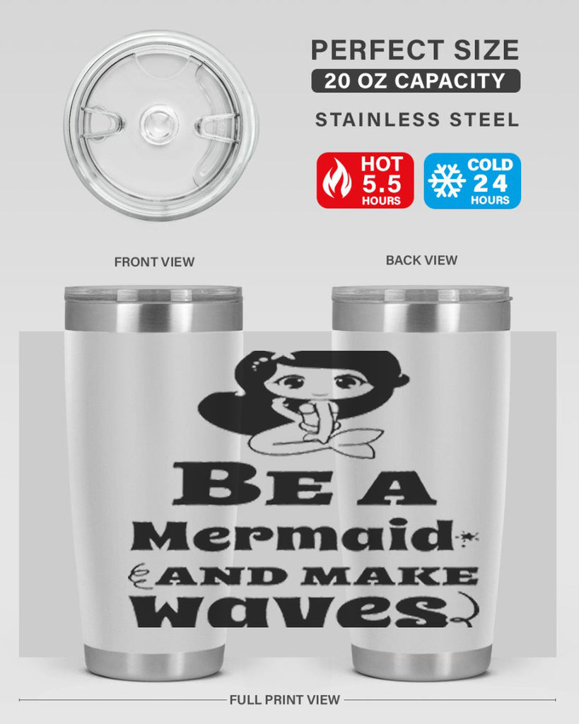 Be a Mermaid and make 52#- mermaid- Tumbler