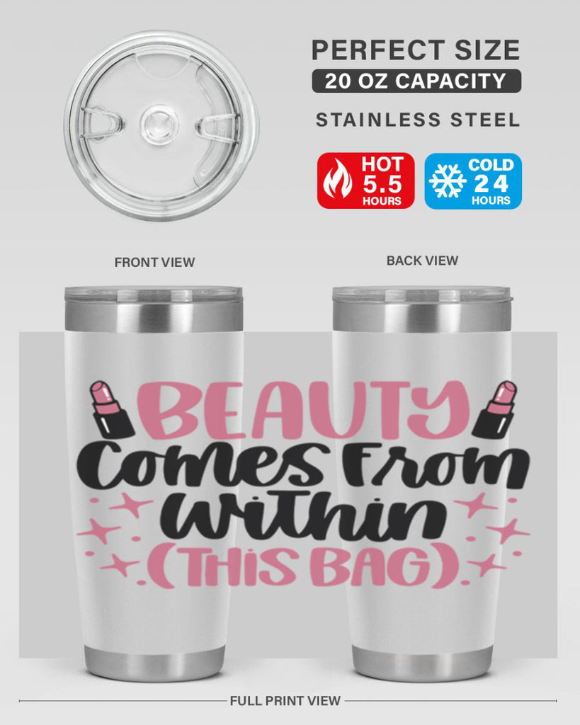 Beauty Comes From Within This Bag Style 138#- make up- Tumbler