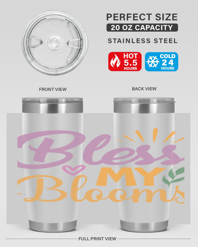 Bless My Blooms  65#- spring- Tumbler