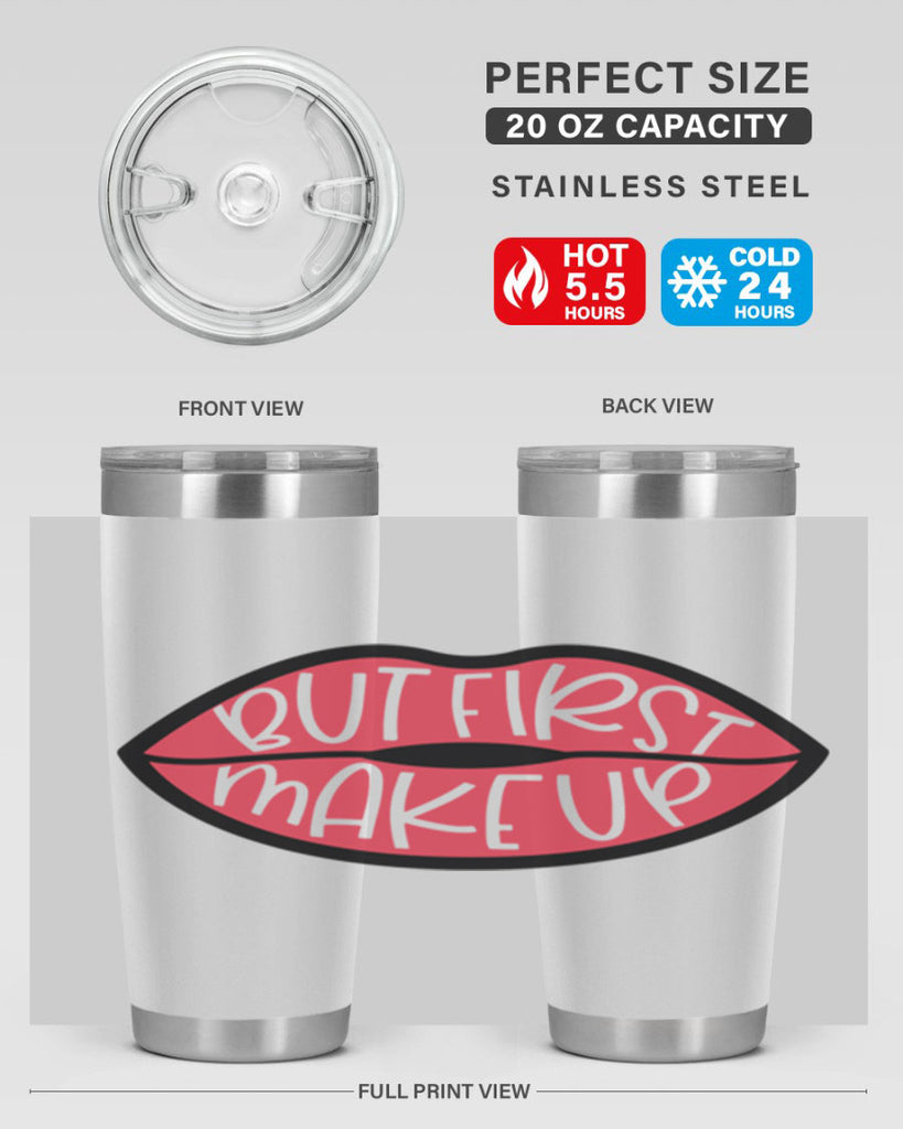 But First Makeup Style 116#- make up- Tumbler