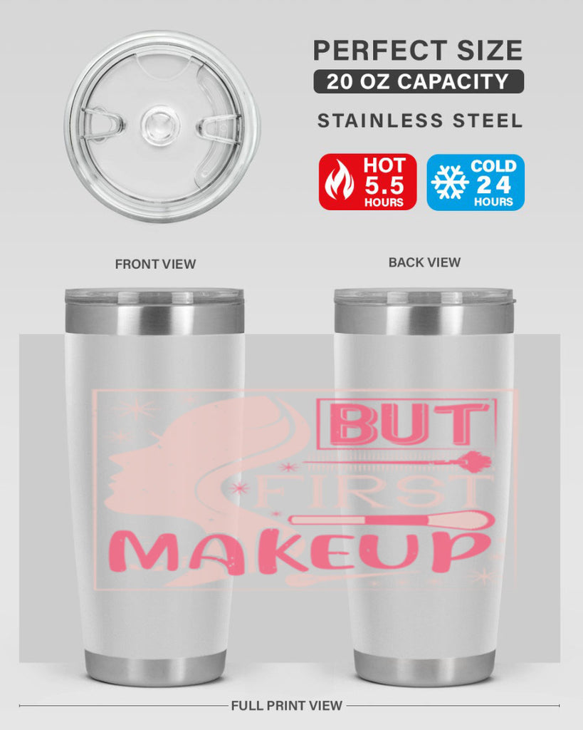But first makeup Style 260#- make up- Tumbler
