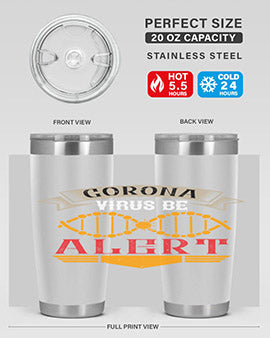 Corona Virus Be Alert Style 6#- corona virus- Tumbler