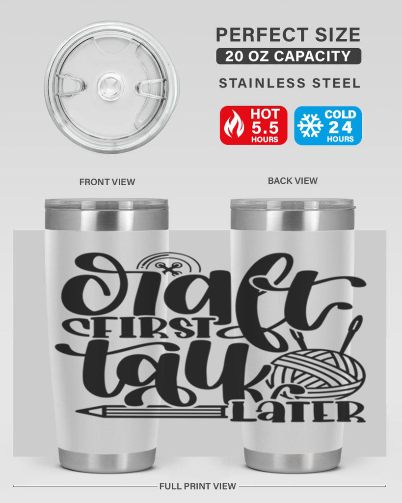 Craft First Talk Later 40#- crafting- Tumbler