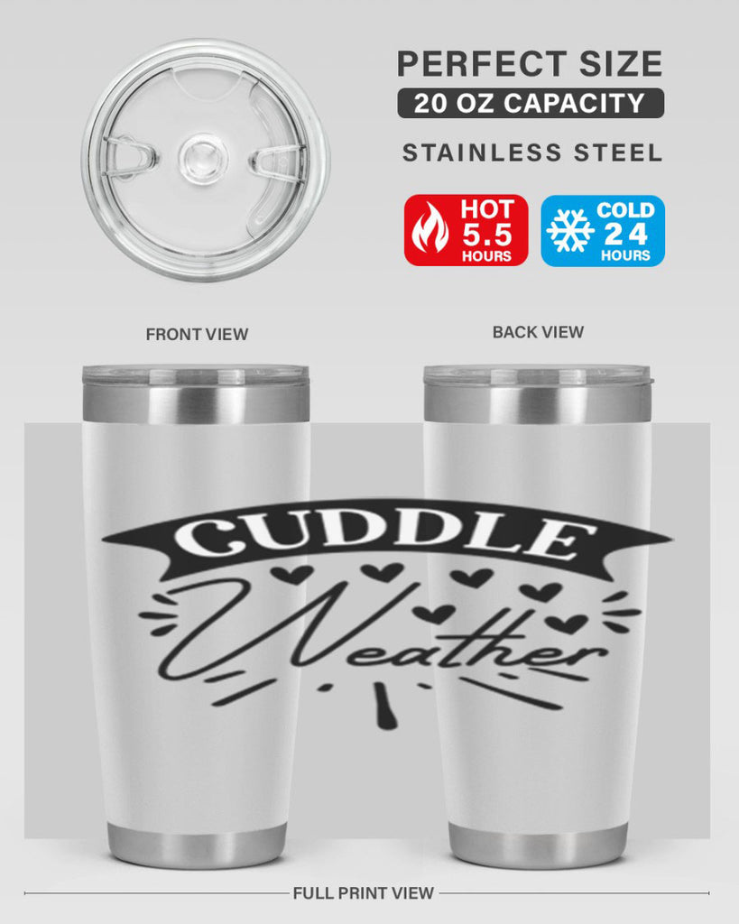 Cuddle Weather 84#- winter- Tumbler