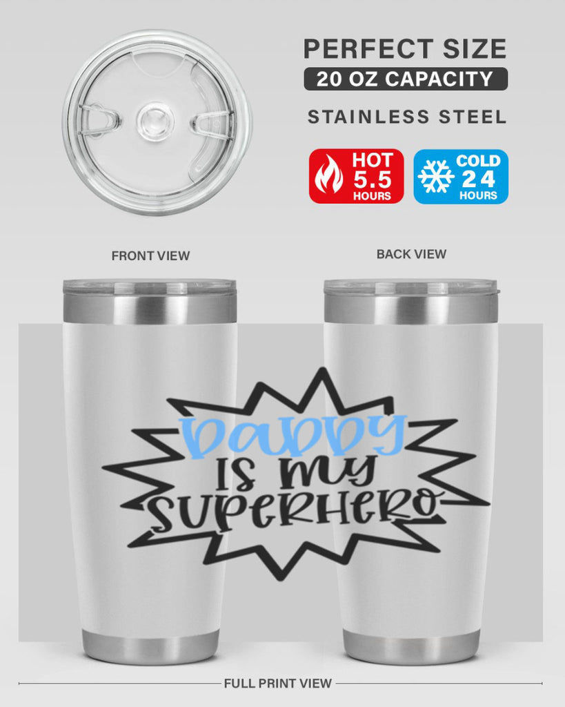 Daddy Is My Superhero Style 101#- baby- tumbler