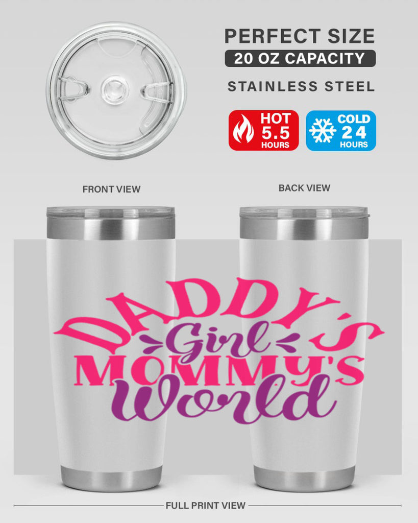 Daddys Girl Mommys World Style 268#- baby- tumbler