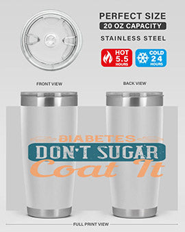 Diabetes Don’T Sugar Coat It Style 2#- diabetes- Tumbler