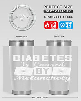 Diabetes is caused by melancholy Style 49#- diabetes- Tumbler