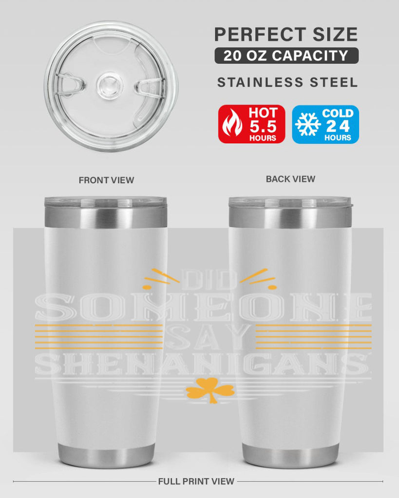 Did someone say shenanigans Style 140#- St Patricks Day- Tumbler