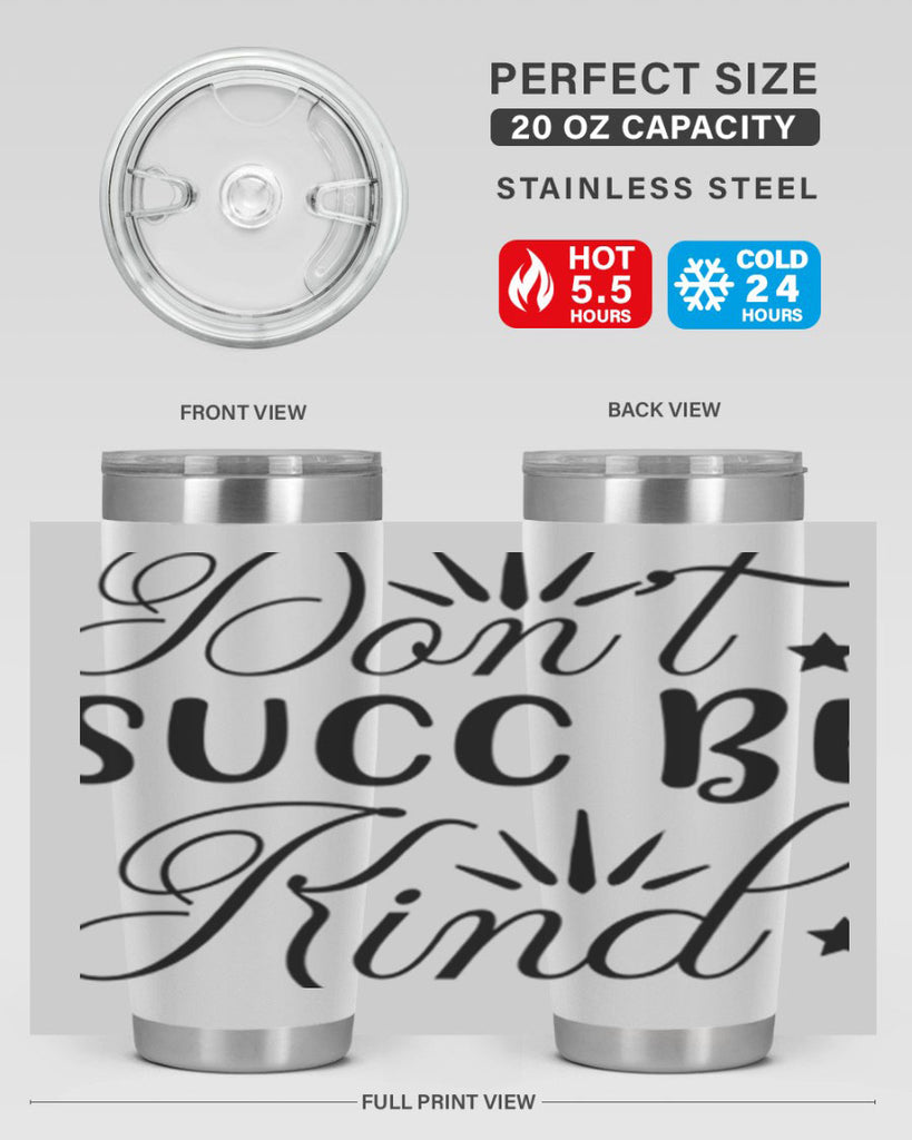 Dont Succ Be Kind 95#- winter- Tumbler
