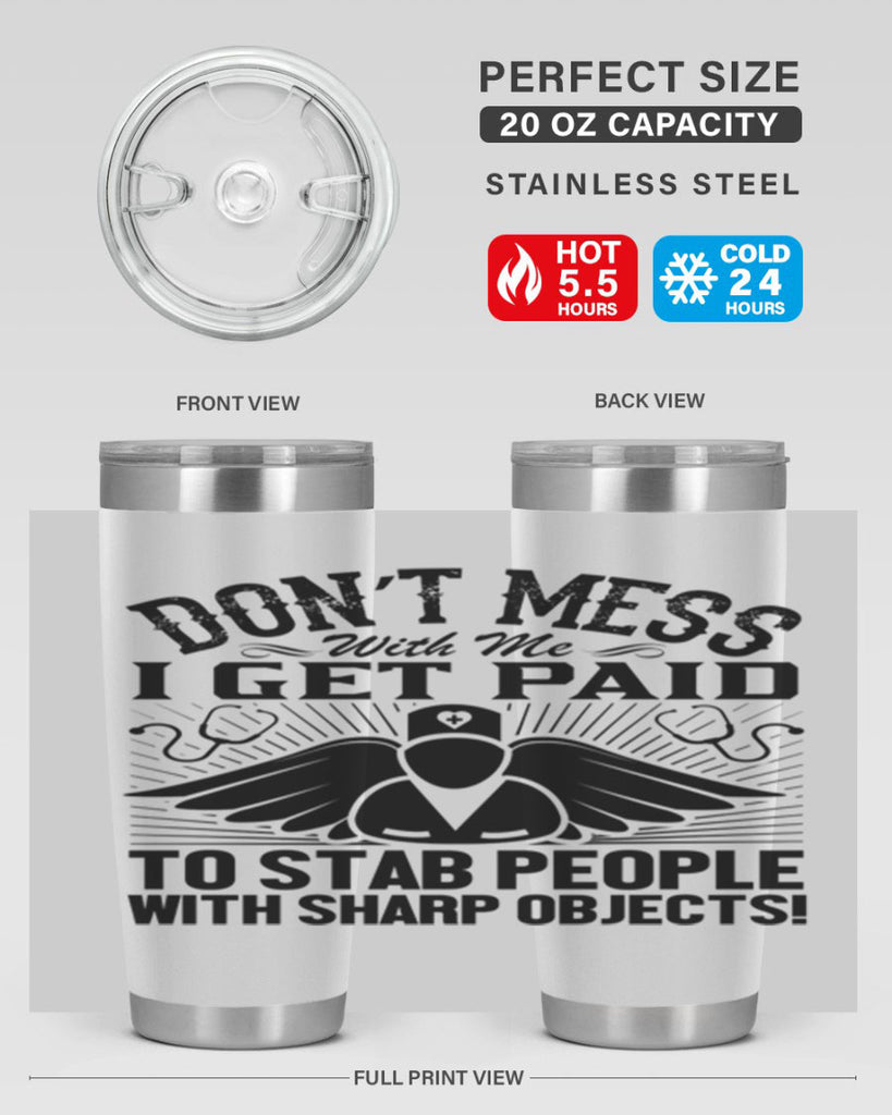 Dont mess Style 227#- nurse- tumbler