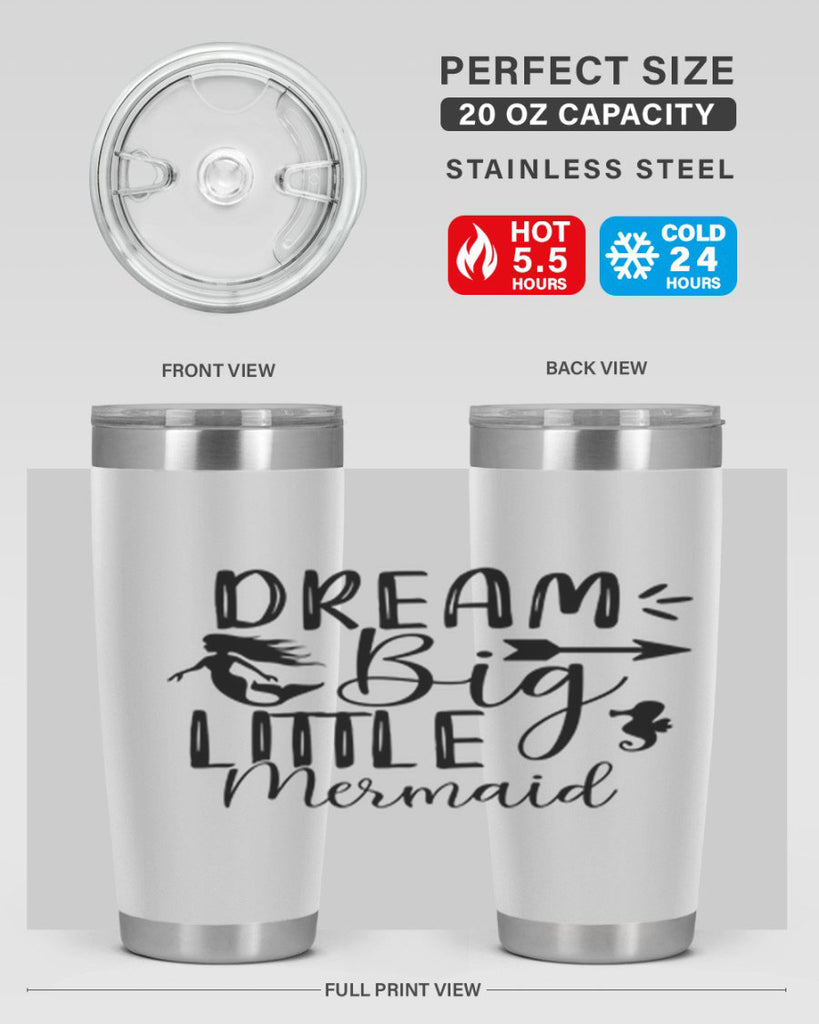 Dream Big Little Mermaid 120#- mermaid- Tumbler