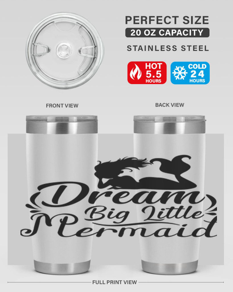 Dream Big Little Mermaid 121#- mermaid- Tumbler